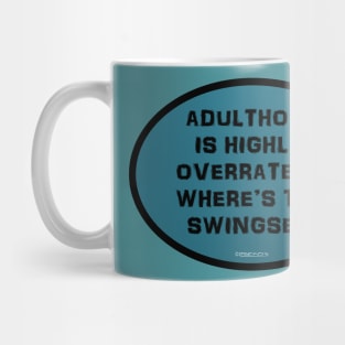Adulthood Overrated Mug
